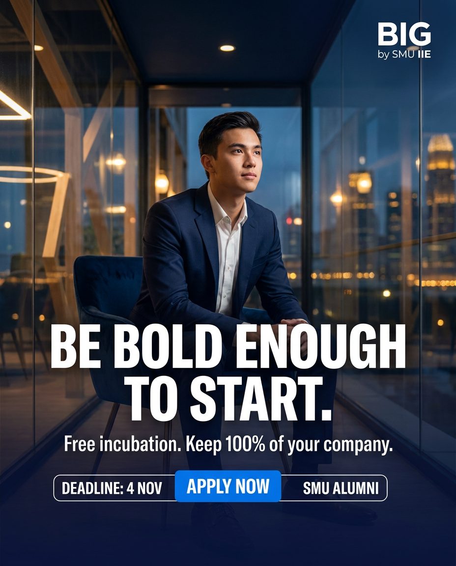 BIG by SMU IIE: Be bold enough to start